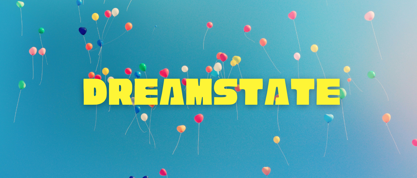 DreamState